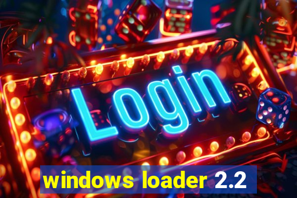 windows loader 2.2